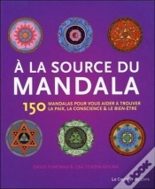 Capa do artigo À La Source Du Mandala ; 150 Mandalas Pour Vous Aider À Trouver La Paix, La Conscience Et Le Bien-Être