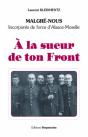 À La Sueur De Ton Front ; Malgrés-Nous, Incorporés De Force D'Alsace-Moselle - Preview