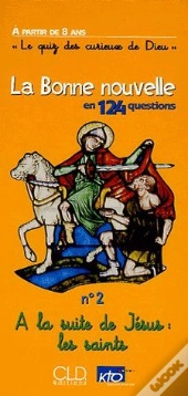 À La Suite De Jésus : Les Saints