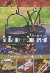 A La Table De Guillaume Le Conquerant