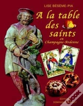 À La Table Des Saints En Champagne-Ardenne
