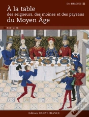 Capa do artigo À La Table Des Seigneurs, Des Moines Et Des Paysans Du Moyen Age
