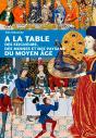 À La Table Des Seigneurs, Des Moines Et Des Paysans Du Moyen Âge - Preview