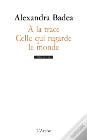 Capa do artigo À La Trace ; Celle Qui Regarde Le Monde