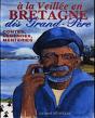 A La Veillee En Bretagne ; Dis Grand-Pere - Preview
