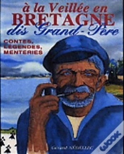 Capa do artigo A La Veillee En Bretagne ; Dis Grand-Pere