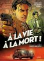 À La Vie À La Mort ! Tome 3 : Morts Ou Vifs ! - Preview
