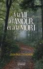 A La Vie, A L'Amour, Et A La Mort - Preview