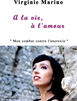 Capa do artigo À La Vie, À L'Amour ; "Mon Combat Contre L'Anorexie'