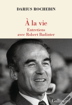 Capa do artigo À La Vie : Entretiens Avec Robert Badinter