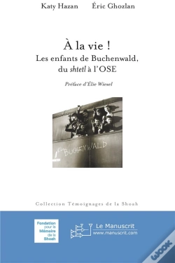 Capa do artigo A La Vie ! Les Enfants De Buchenwald, Du Shtetl A L'Ose