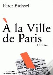 À La Ville De Paris ; Histoires