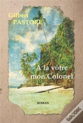 A La Votre Mon Colonel