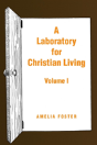 A Laboratory For Christian Living - Preview