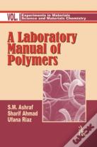 A Laboratory Manual Of Polymers