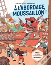 À L'Abordage, Moussaillon !