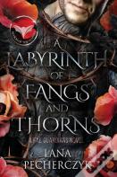 A Labyrinth Of Fangs And Thorns