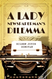 A Lady Newspaperman'S Dilemma