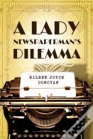 A Lady Newspaperman'S Dilemma