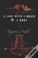 A Lady With A Brain & A Body