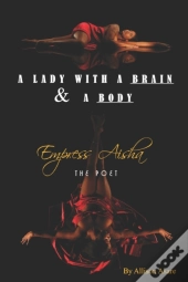A Lady With A Brain & A Body