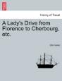 A Lady'S Drive From Florence To Cherbour - Preview