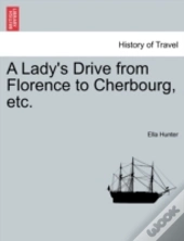 A Lady'S Drive From Florence To Cherbour