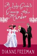 A Lady'S Guide To Gossip And Murder