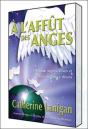 À L'Affût Des Anges ; Frissons, Signes, Rêves Et Coups De Pouce Divins - Preview