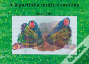 A Lagartinha Muito Comilona