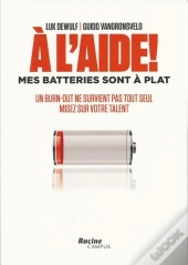 A L'Aide ! Mes Batteries Sont A Plat