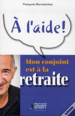 Capa do artigo A L'Aide! Mon Conjoint Est A La Retraite