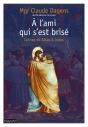 À L'Ami Qui S'Est Brisé - Preview