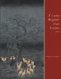 A Lamp Brighter Than Foxfire - Preview