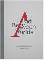 A Land Between Worlds - Preview