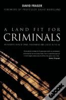 A Land Fit For Criminals