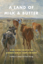A Land Of Milk And Butter - Preview