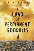 A Land Of Permanent Goodbyes