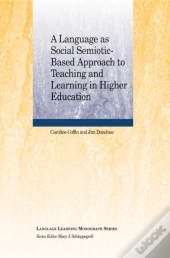A Language As Social Semiotic-Based Approach To Teaching And Learning In Higher Education