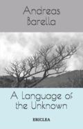 A Language Of The Unknown