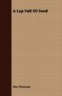 A Lap Full Of Seed - Preview