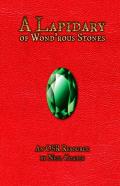 A Lapidary Of Wond'Rous Stones