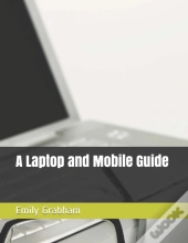 A Laptop And Mobile Guide