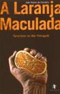 A Laranja Maculada - Preview