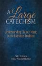 A Large Catechism - Preview