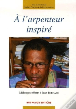 Capa do artigo À L'Arpenteur Inspiré ; Mélanges Offerts À Jean Bernabé