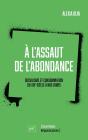 A L'Assaut De L'Abondance, Socialisme Et Consommation: Du Xixe Siècle À Nos Jours - Preview