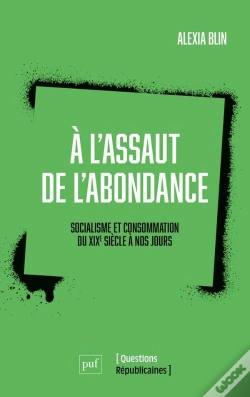 Capa do artigo A L'Assaut De L'Abondance, Socialisme Et Consommation: Du Xixe Siècle À Nos Jours