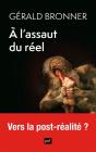 A L'Assaut Du Réel : Vers La Post-Réalité ? - Preview