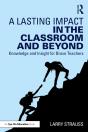A Lasting Impact In The Classroom And Beyond - Preview